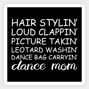 Dance Mom Funny Dancing Saying Mother's Day Cute Dance Lover Magnet